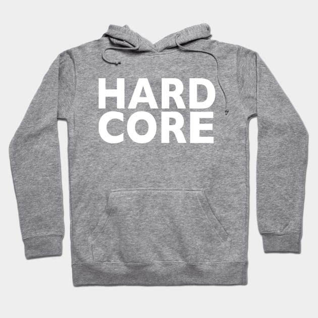 Hardcore Hoodie by RuftupDesigns